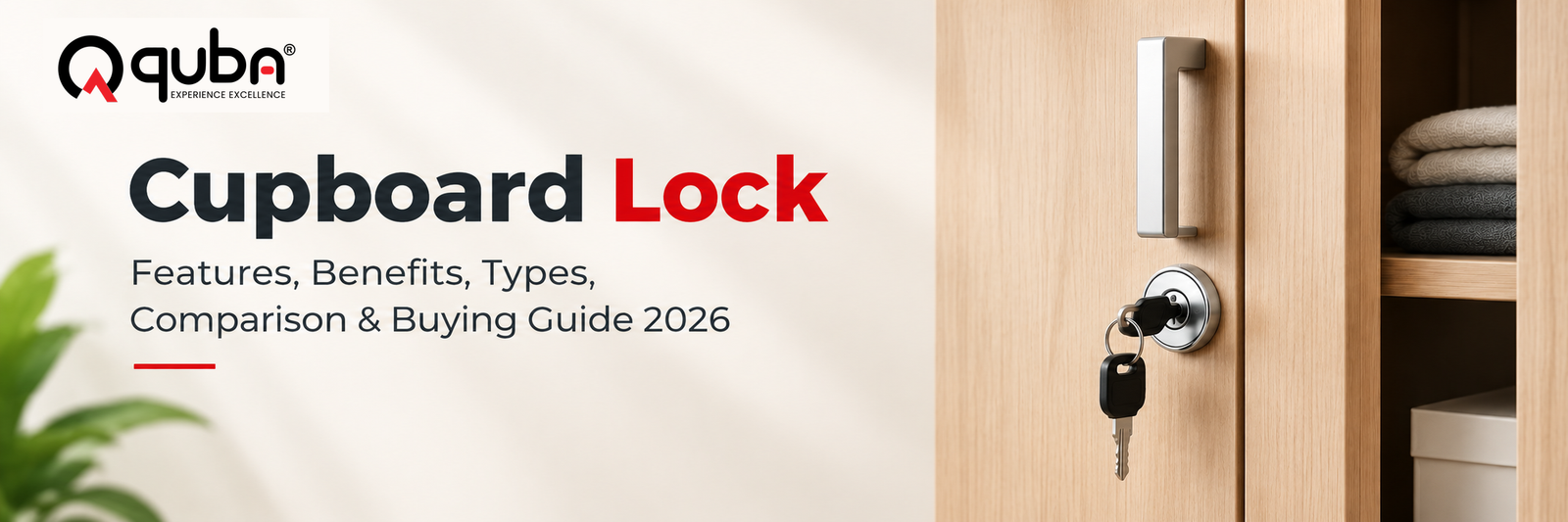 Cupboard Lock: Features, Benefits, Types, Comparison & Buying Guide 2026